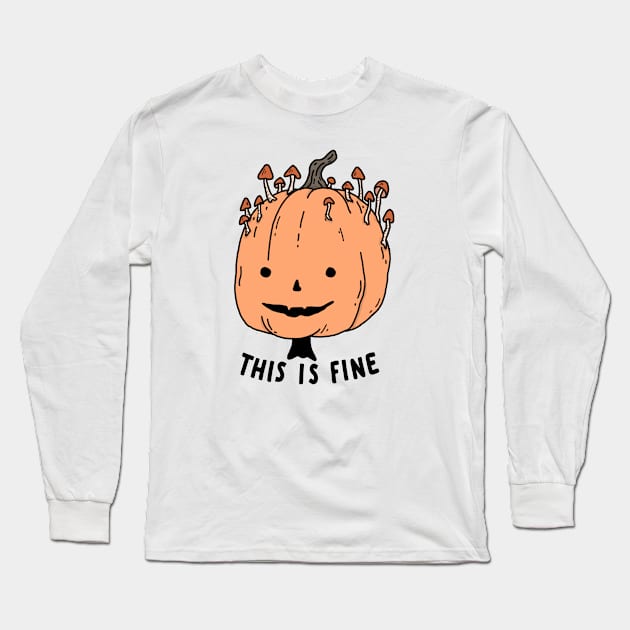 This Is Fine Long Sleeve T-Shirt by Little Spooky Studio